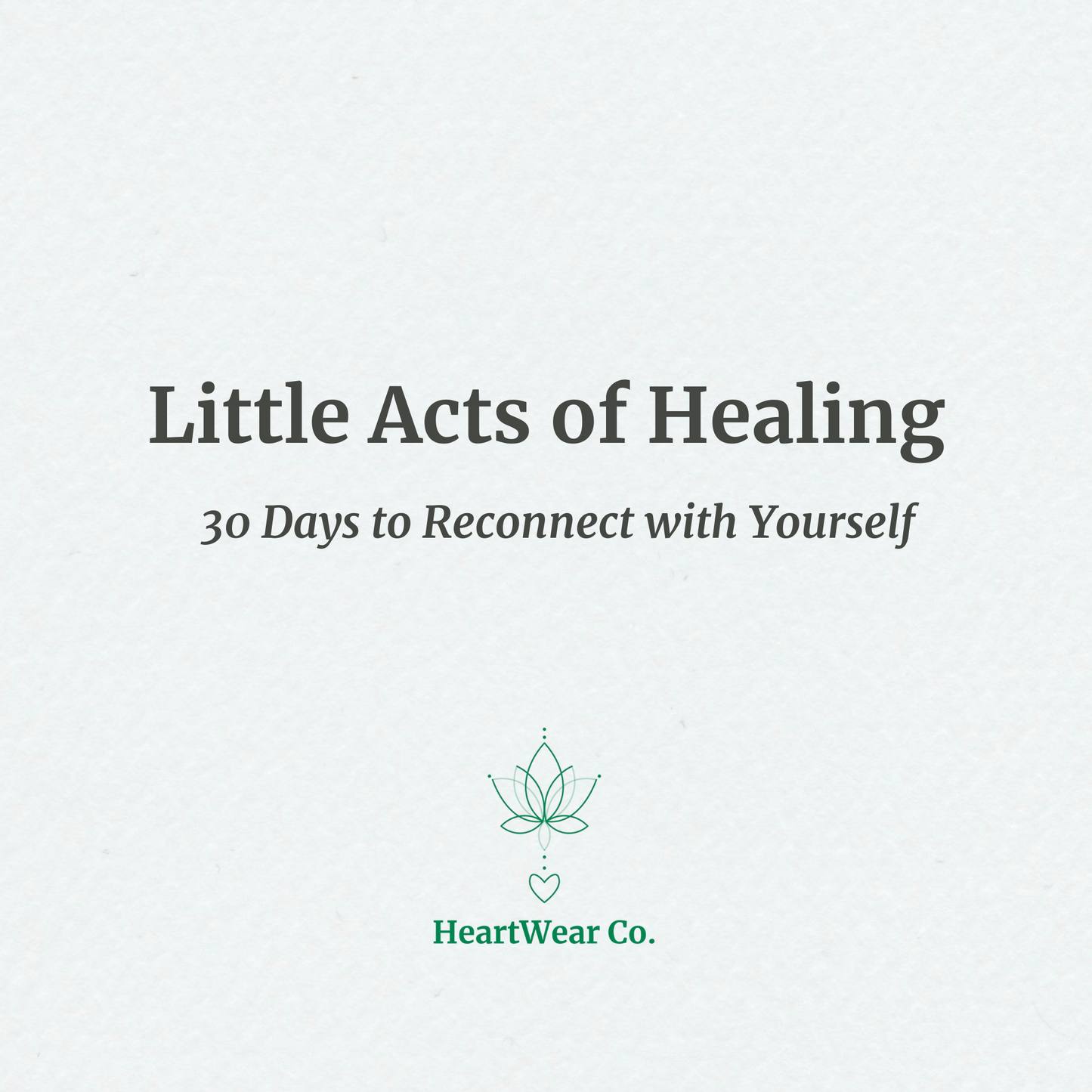 Little Acts of Healing